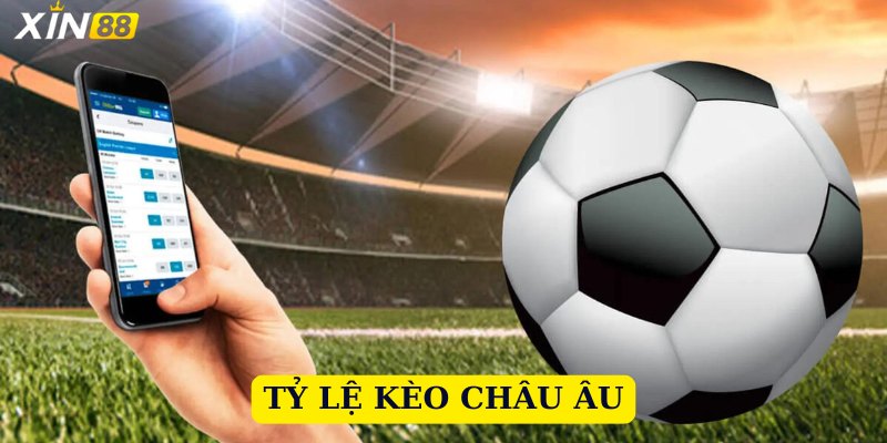 Tỷ lệ kèo Châu Âu rất dễ đánh bởi sự đơn giản