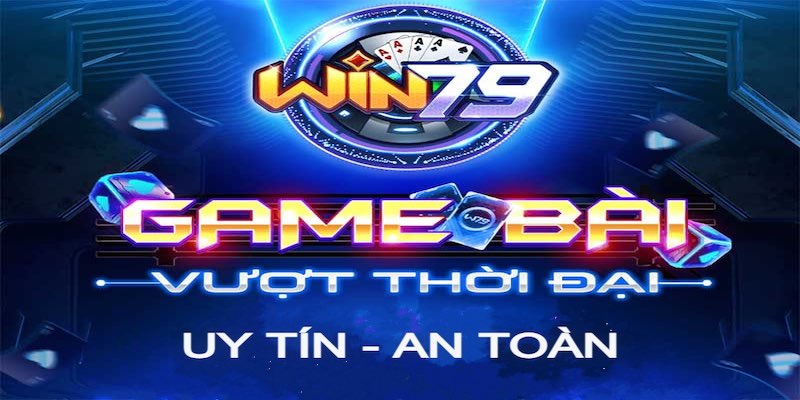 Win79 - Sân chơi game online an toàn